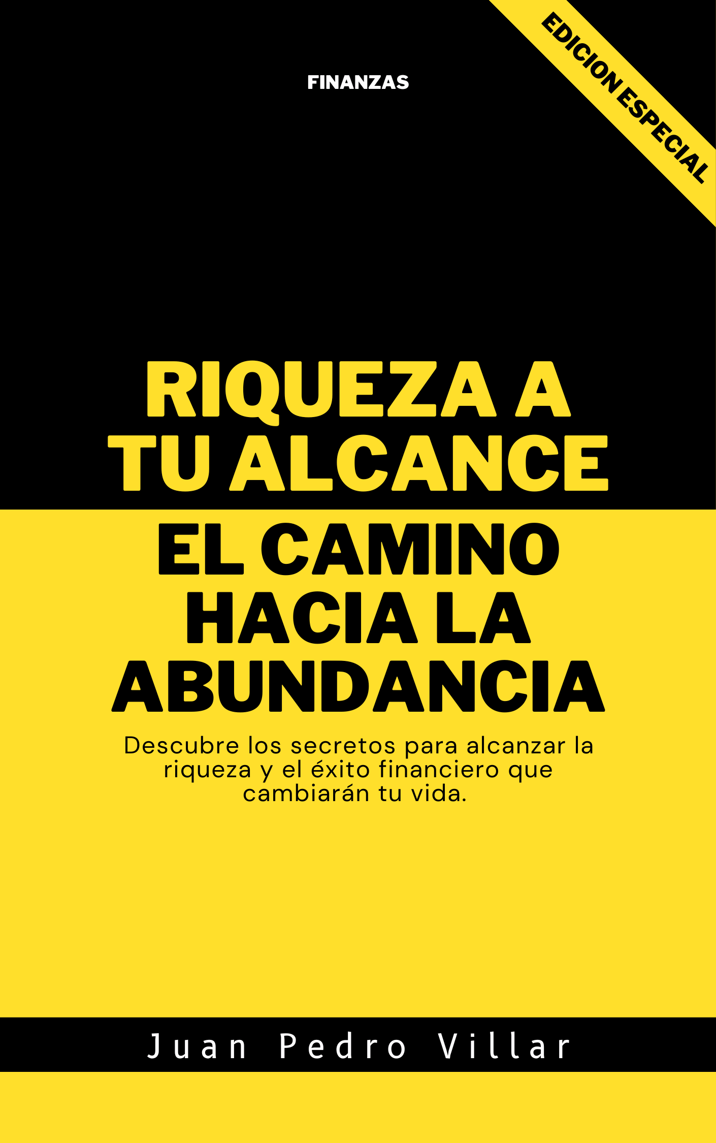 La guia a la riqueza, ¿Como hacerse Rico? Riqueza a tu alcance: Camino ...