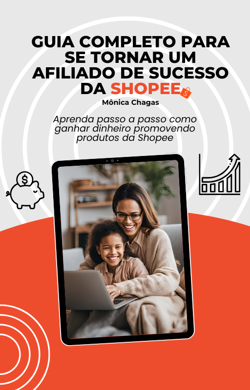 Guia Completo para se Tornar um Afiliado de Sucesso da Shopee