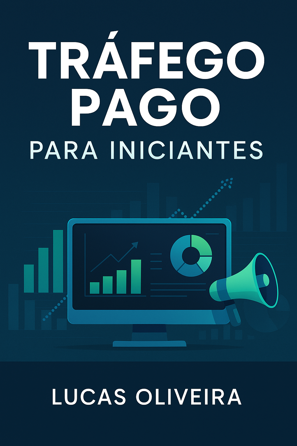 E-book Tráfego Pago para Iniciantes – Do Zero à Primeira Campanha Lucrativa