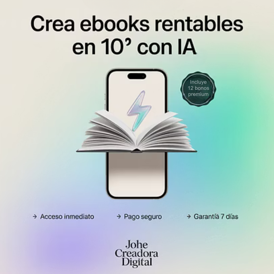 ¡CREA EBOOKS RENTABLES CON IA EN 10’ DESDE TU CELULAR! CURSO ONLINE COMPLETO