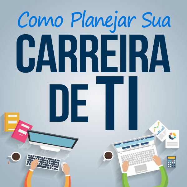 Capa do Guia Definitivo Sobre Carreira de TI