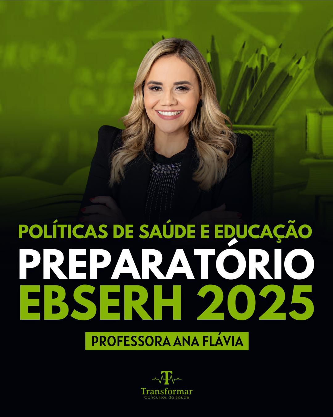 POLÍTICAS DE SAÚDE E EDUCAÇÃO - PREPARATÓRIO EBSERH - FGV