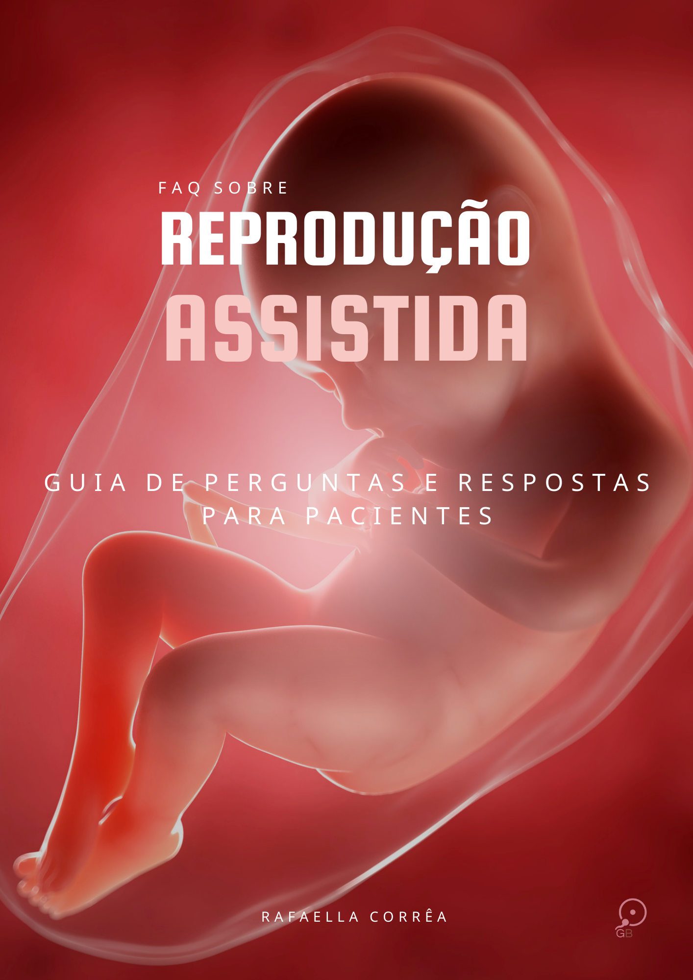 FAQ da Reprodução Assistida: Um guia de perguntas e respostas para pacientes em tratamento