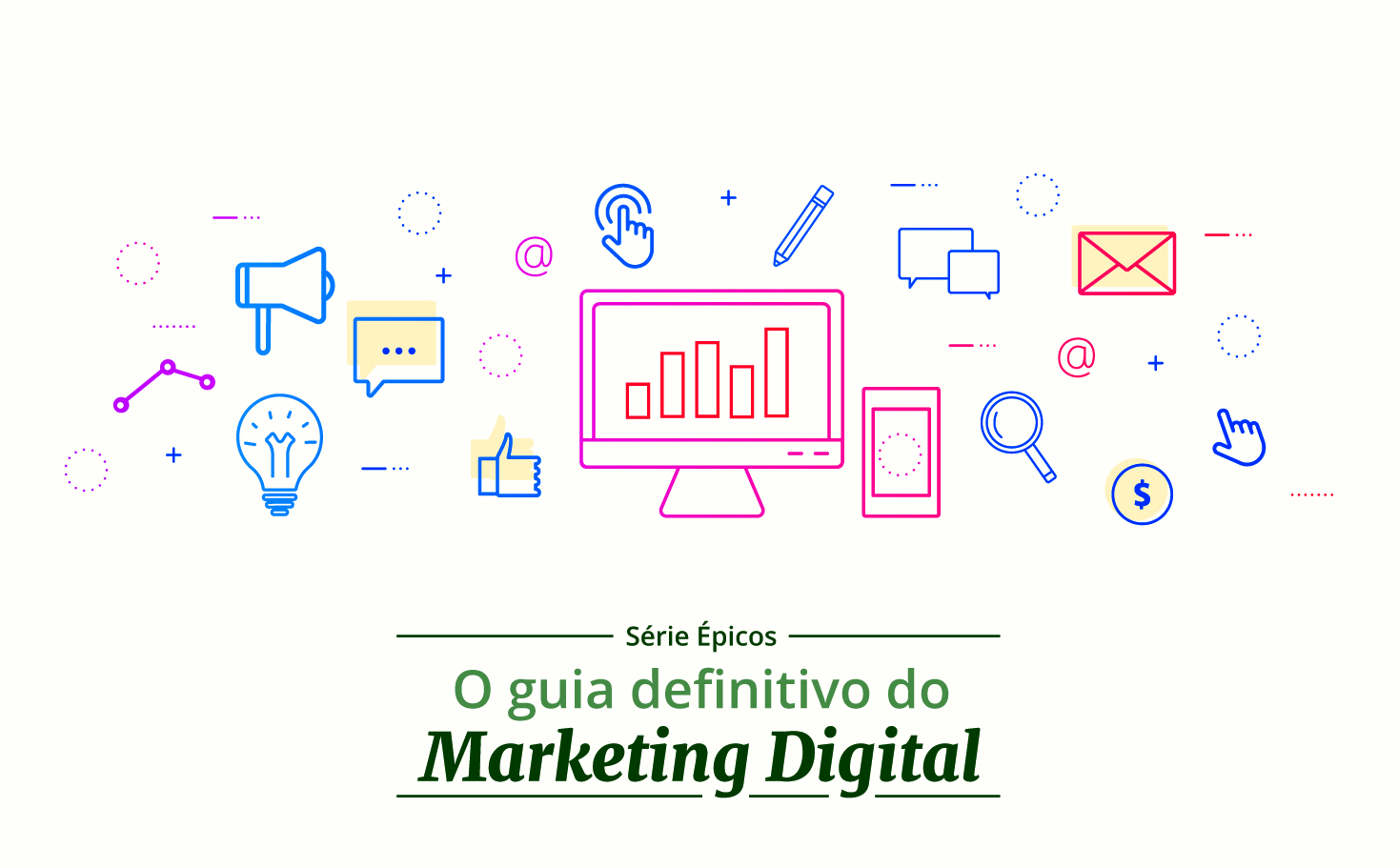 O guia definitivo do Marketing Digital