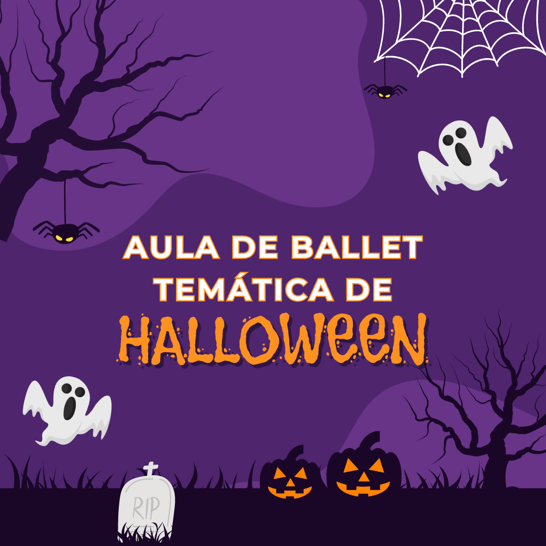 AULA TEMÁTICA DE BALLET - HALLOWEEN