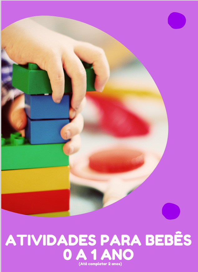 E-book com atividades para desenvolvimento do bebê de 0 a 1 ano