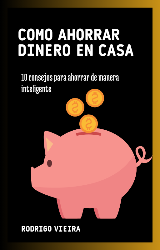 Como ahorrar dinero en casa - Rodrigo Vieira | Hotmart