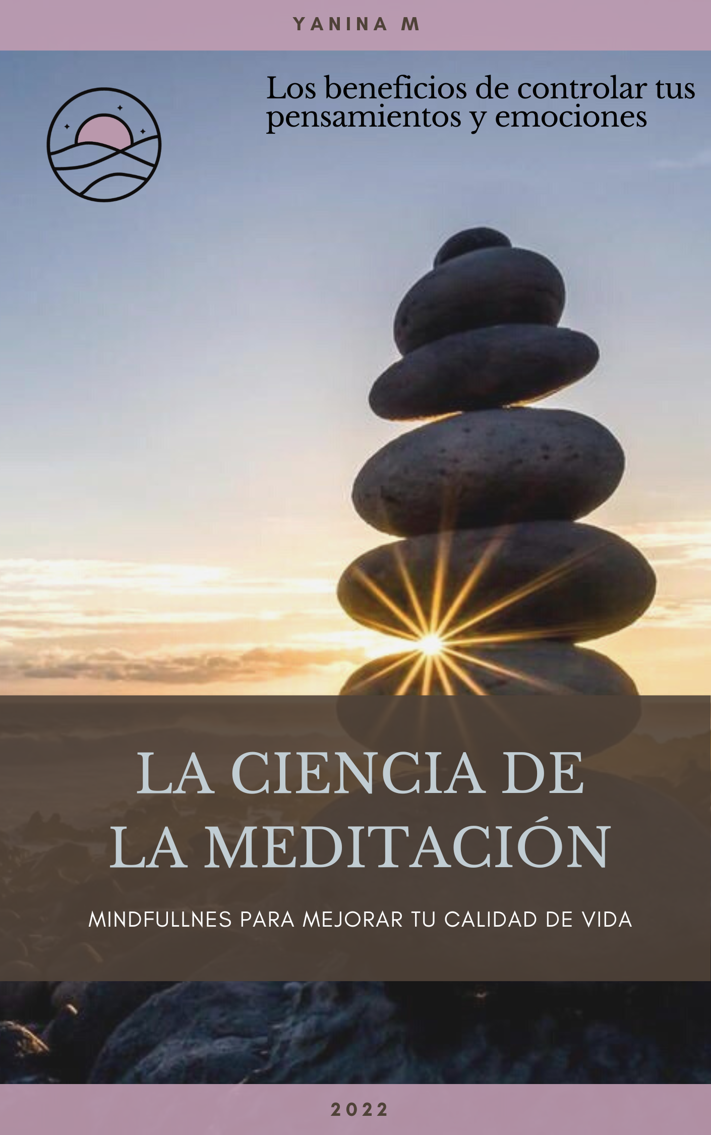 LA CIENCIA DE LA MEDITACION. Teoría y Práctica para mejorar tu cali...
