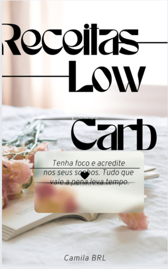 Receitas Low Carb - camila barbosa ribeiro | Hotmart