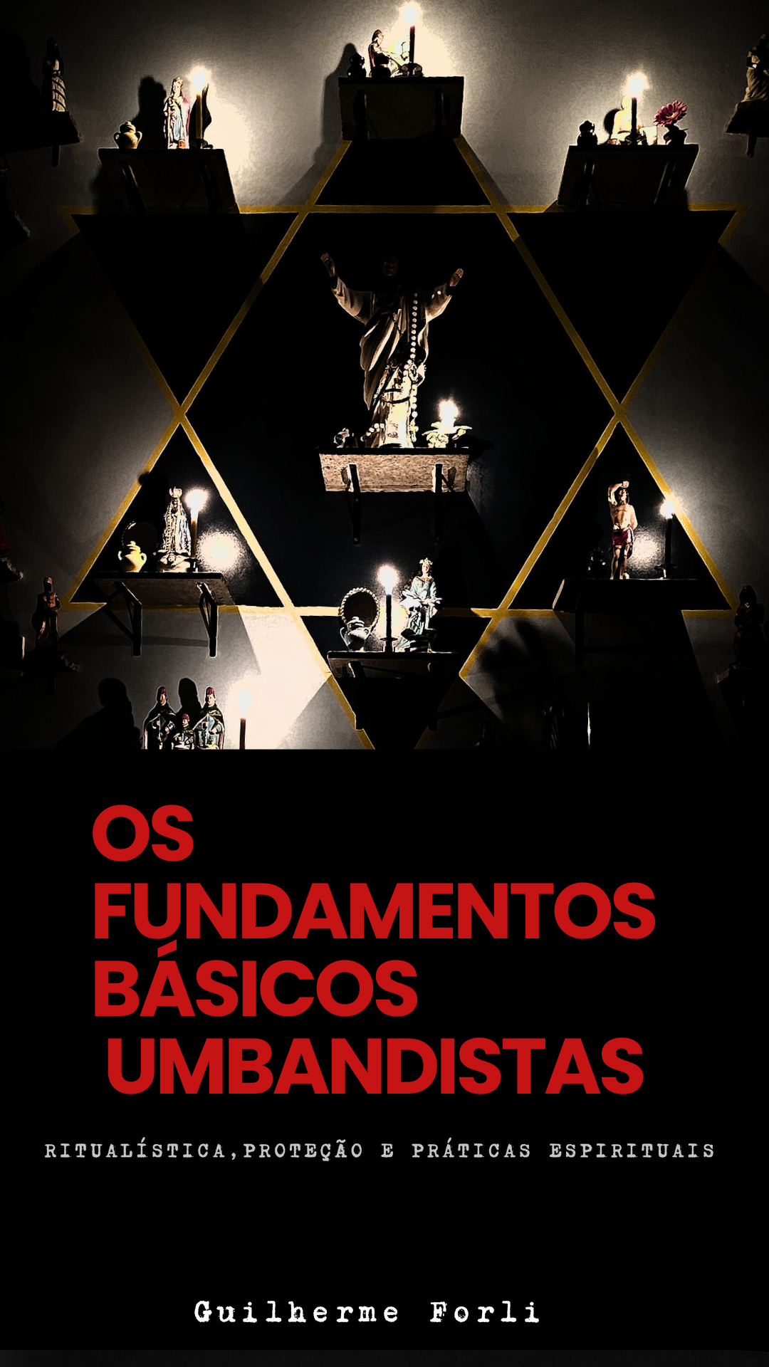 Os Fundamentos Básicos Umbandistas
