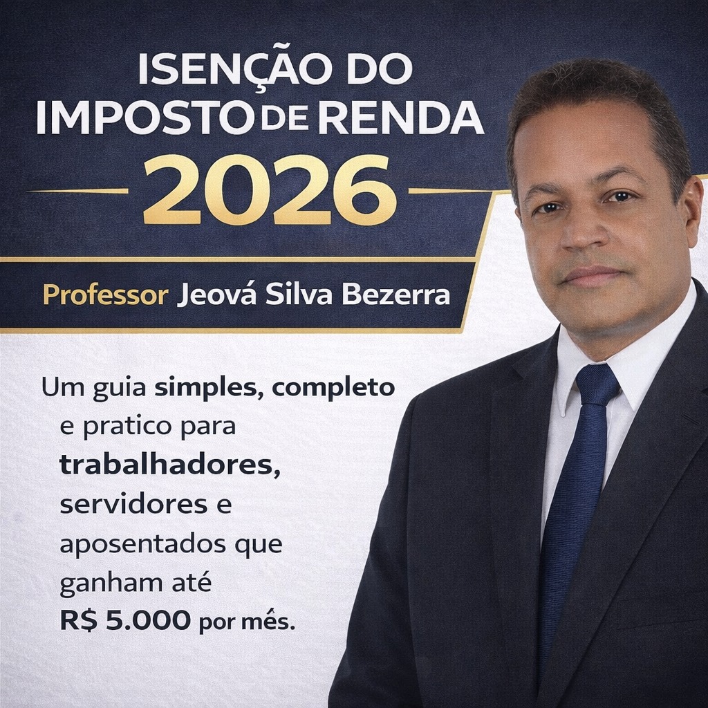 ISENÇÃO DO IMPOSTO DE RENDA 2026 Um guia simples, completo e prátic...