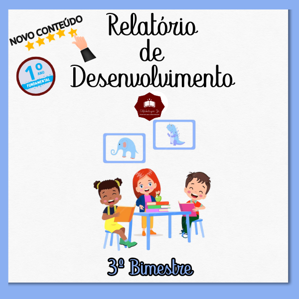 Imagem de capa para o Ebook RELATÓRIOS DE DESENVOLVIMENTO  - 1º ANO ENSINO FUNDAMENTAL - 3º BIMESTRE/TRIMESTRE 