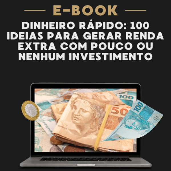 Dinheiro Rápido: 100 Ideias para Gerar Renda Extra com Pouco ou Nenhum ...
