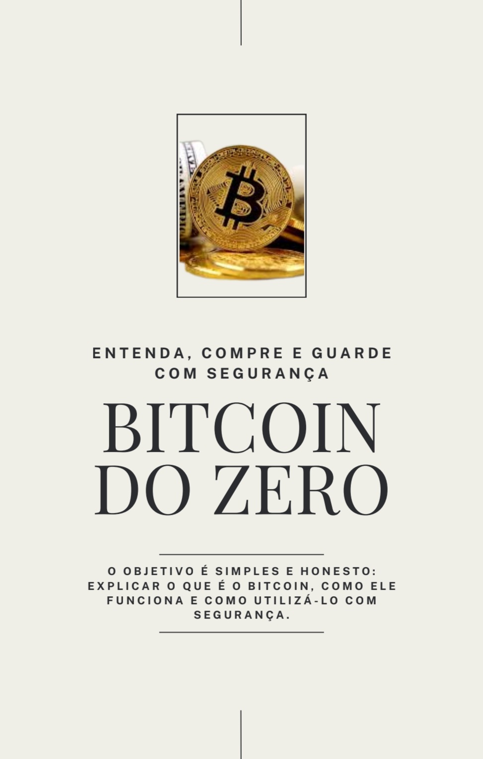 Bitcoin do Zero: entenda, compre e guarde com segurança