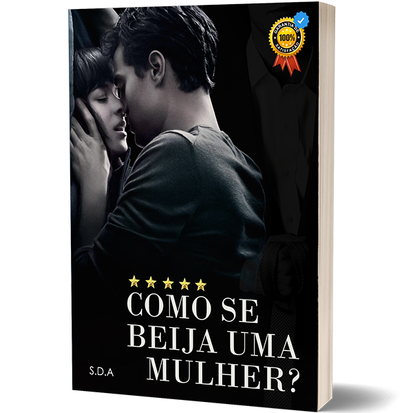 Imagem de capa para o Ebook Como Se Beija Uma Mulher - O Jeito Certo