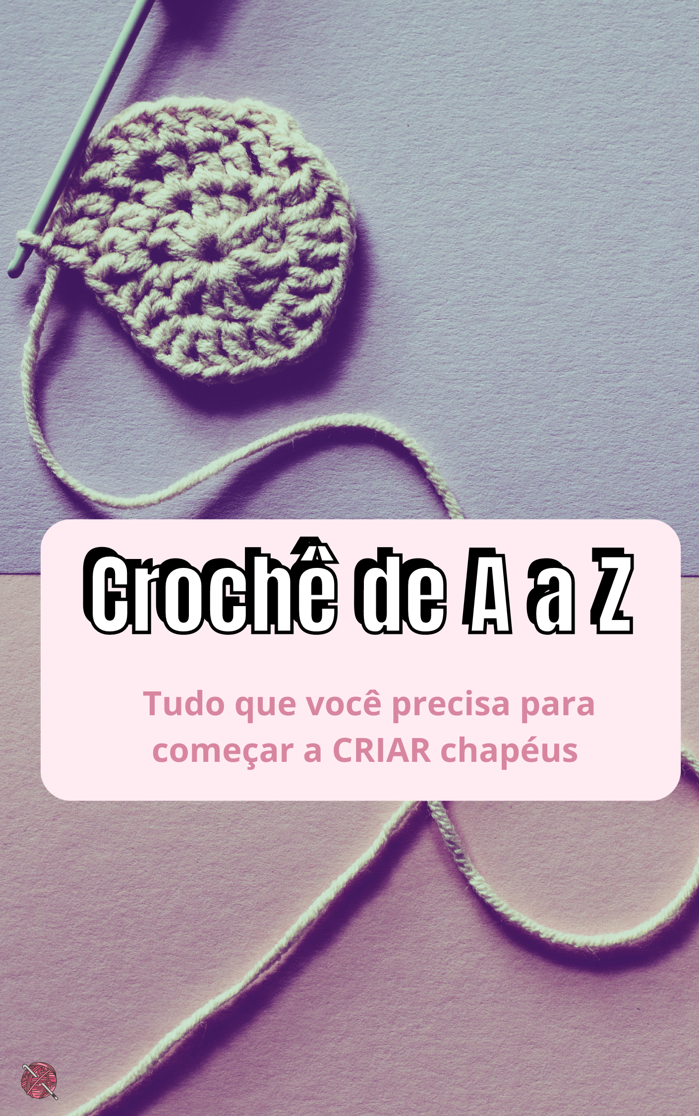 Tudo que você precisa para criar chapéus e lucrar muito 