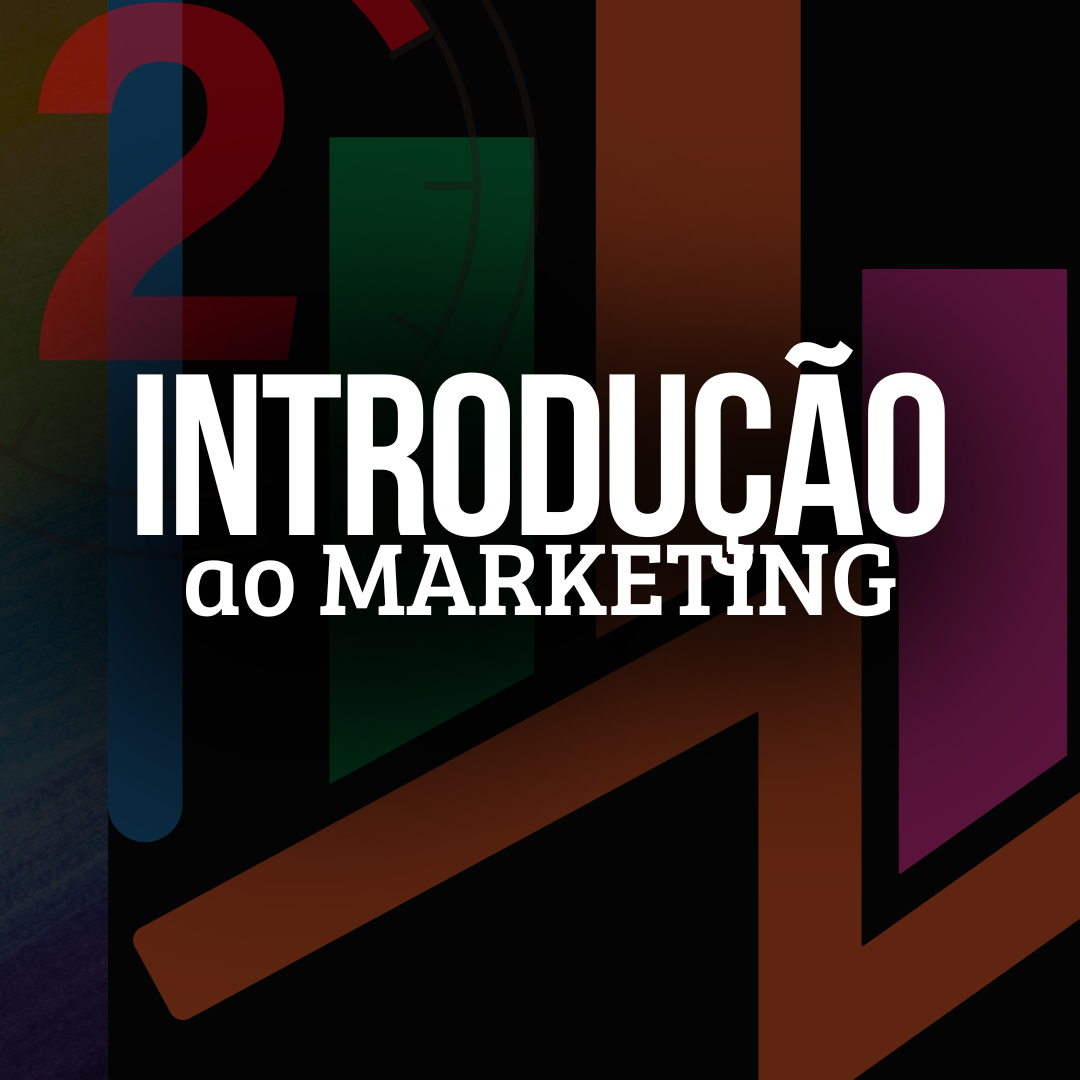 Introdução ao Marketing: Domine as Estratégias Essenciais para o Su...