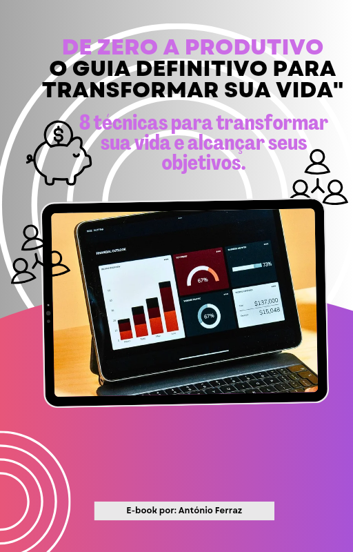 De zero a produtivo o guia definitivo para transformar sua vida - A...