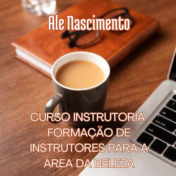 FORMAÇÃO DE INSTRUTORES PARA ÁREA DA BELEZA E-BOOK
