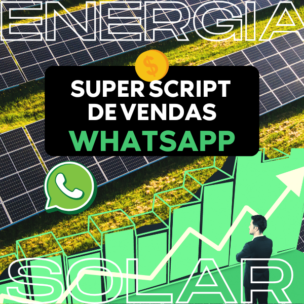 Super Scripts de Vendas - Energia Solar - RC ECOM | Hotmart