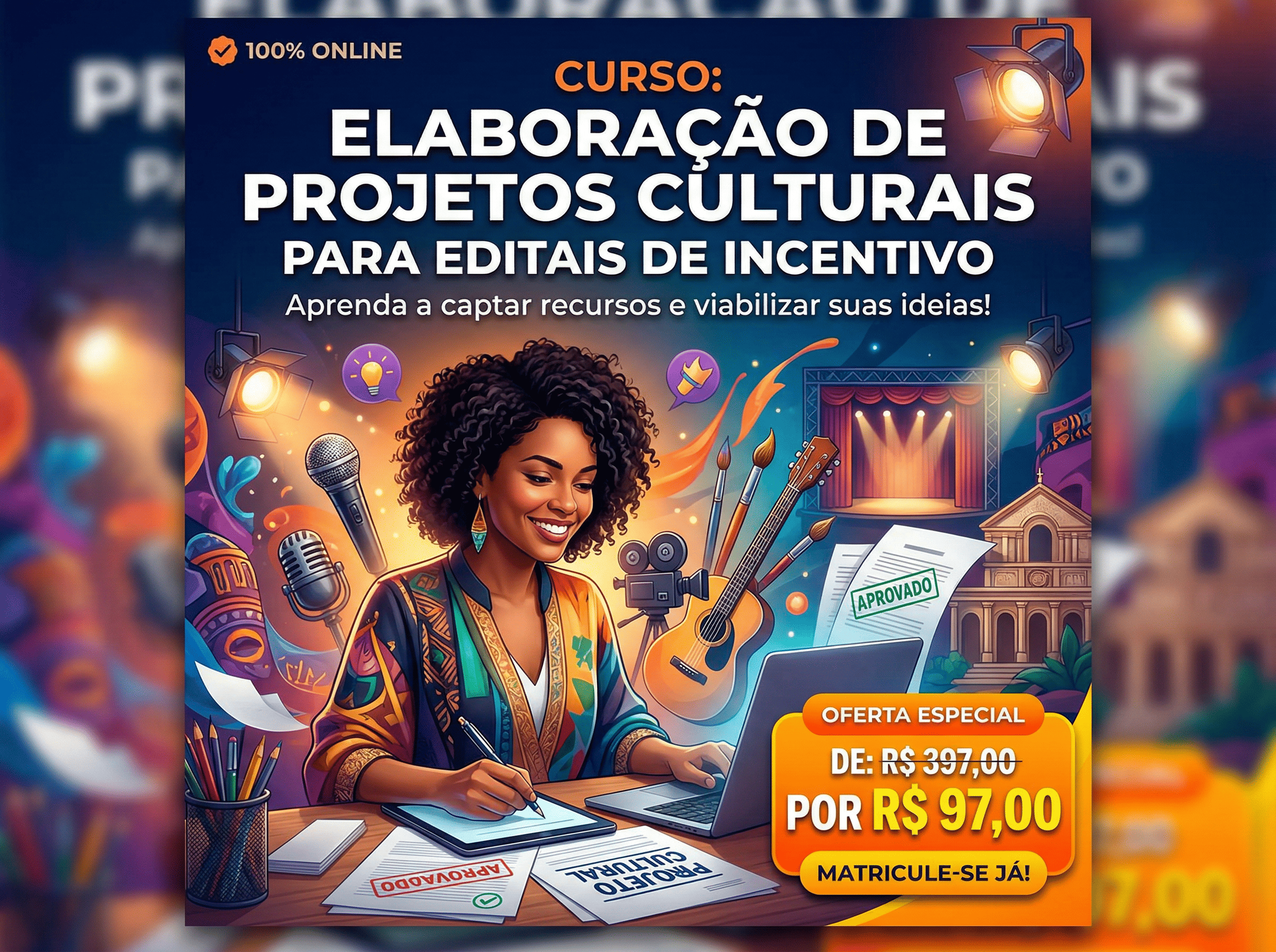 CURSO: ELABORAÇÃO DE PROJETOS CULTURAIS PARA EDITAIS DE INCENTIVO