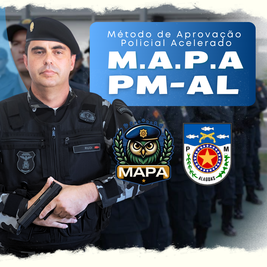 Imagem de capa para o Curso online MAPA PMAL: Método de Aprovação Policial Acelerado na Polícia Militar de Alagoas