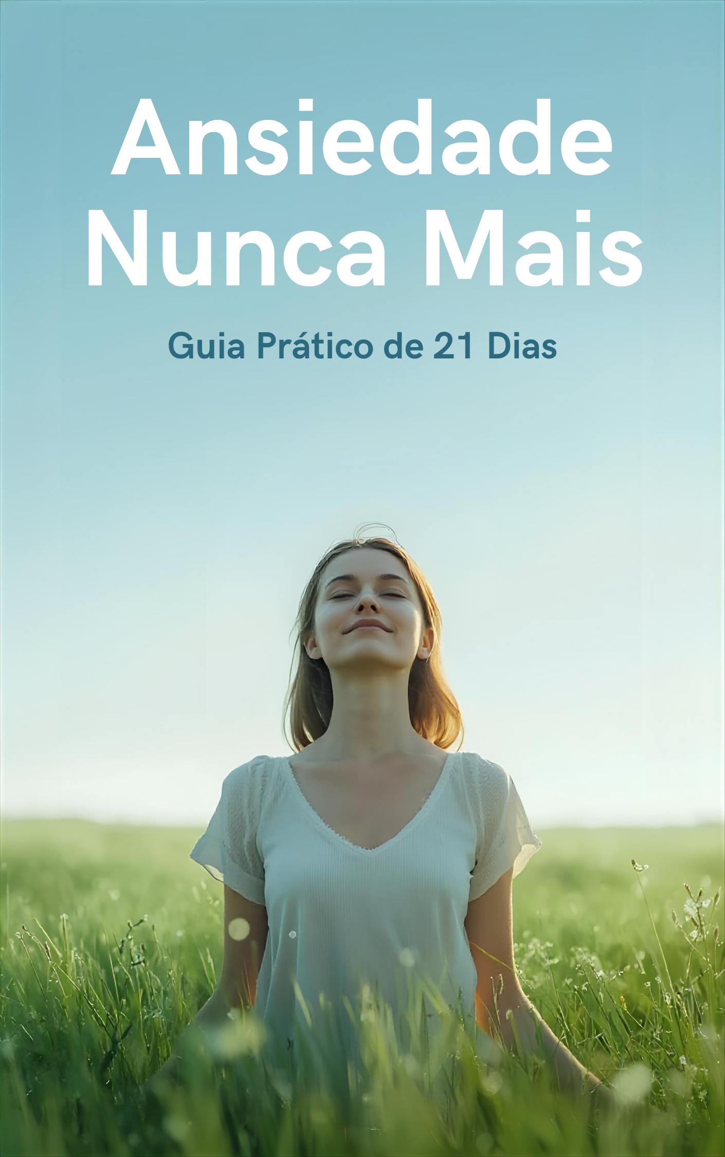 Como reduzir a ansiedade em 21 dias - guia prático de técnicas supe...