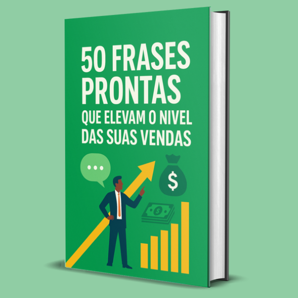50 frases prontas que elevam o nível das suas vendas 