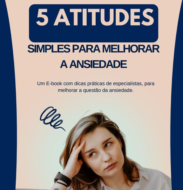 5 Atitudes simples para melhorar a ansiedade - André Pimentel Ramos...