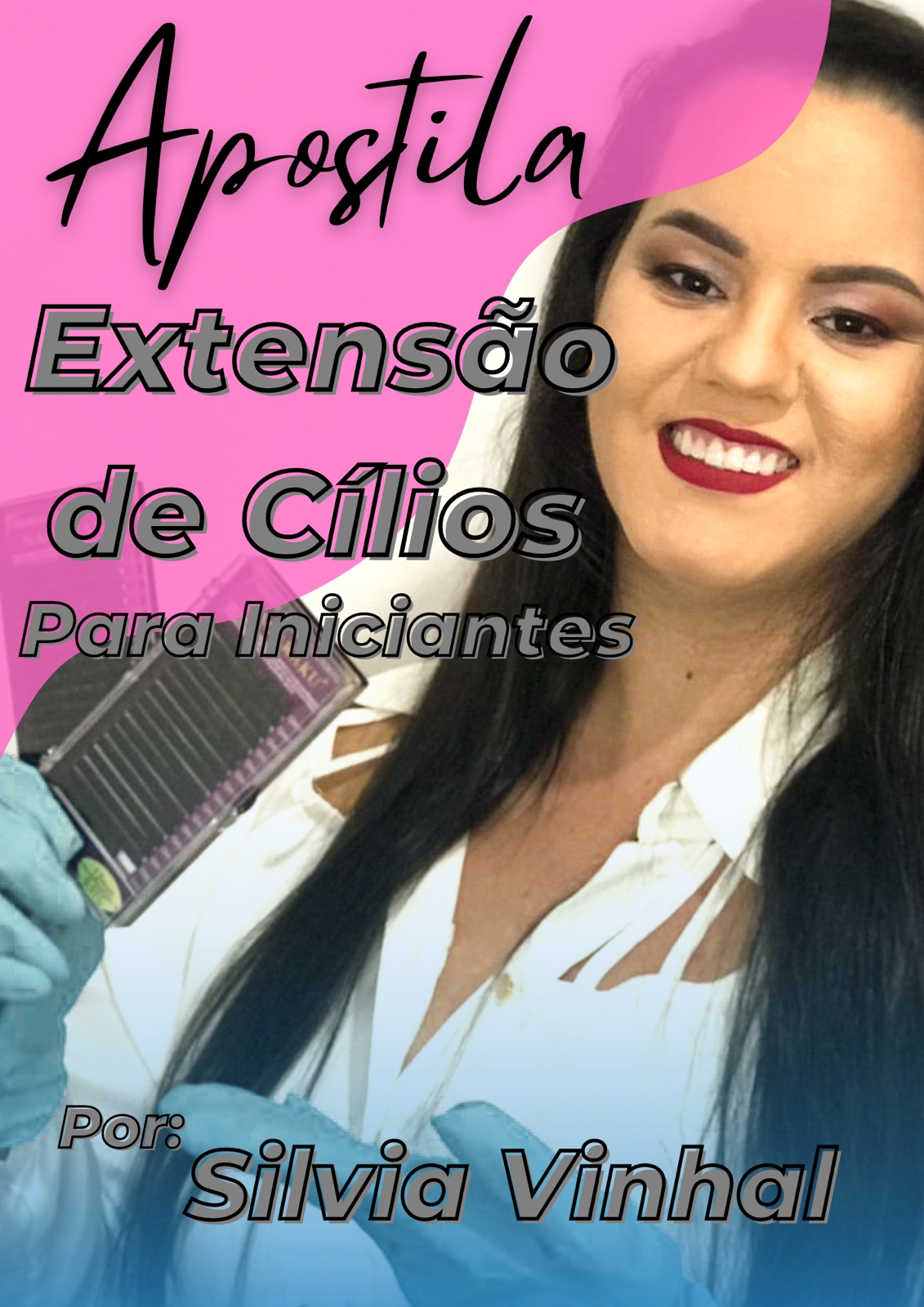 APOSTILA EXTENSÃO DE CÍLIOS PARA INICIANTES