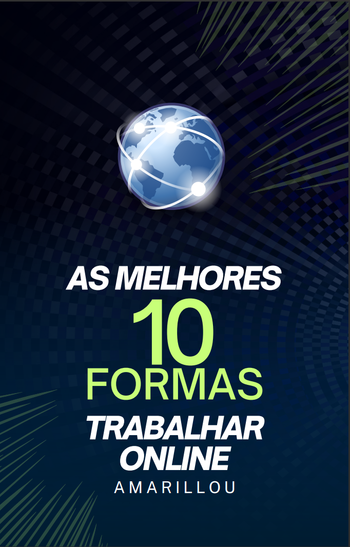 As 10 Melhores Formas de Ganhar Dinheiro na Internet - AMARILLOU