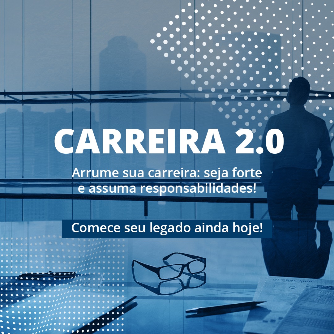 Imagem de capa para o Curso online Carreira 2.0 – Arrume sua carreira profissional: seja forte e assuma responsabilidades!