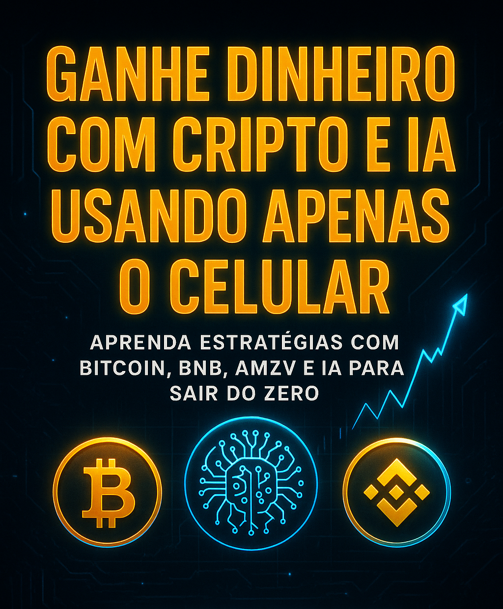 Ganhe Dinheiro com Cripto e IA Usando Apenas o Celular