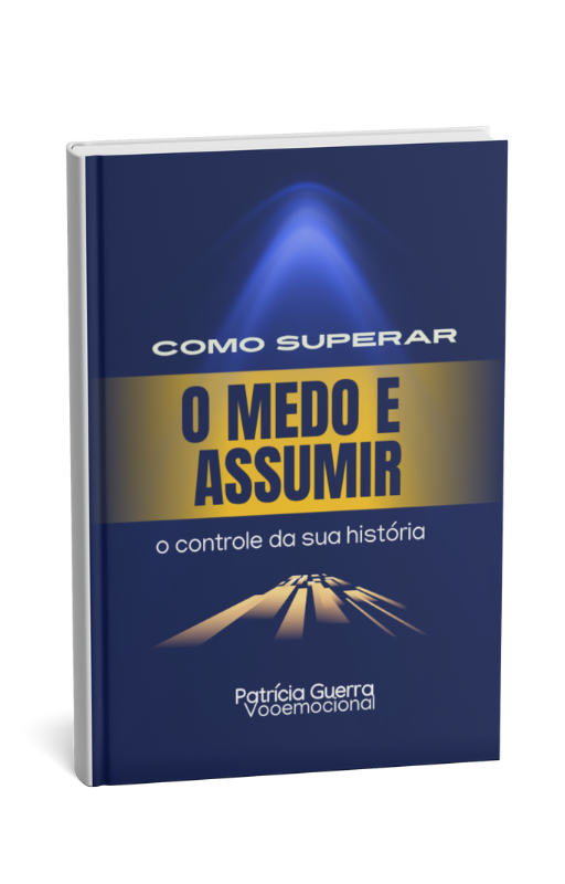 Como Superar o Medo e Assumir o Controle da Sua História - Patrícia...