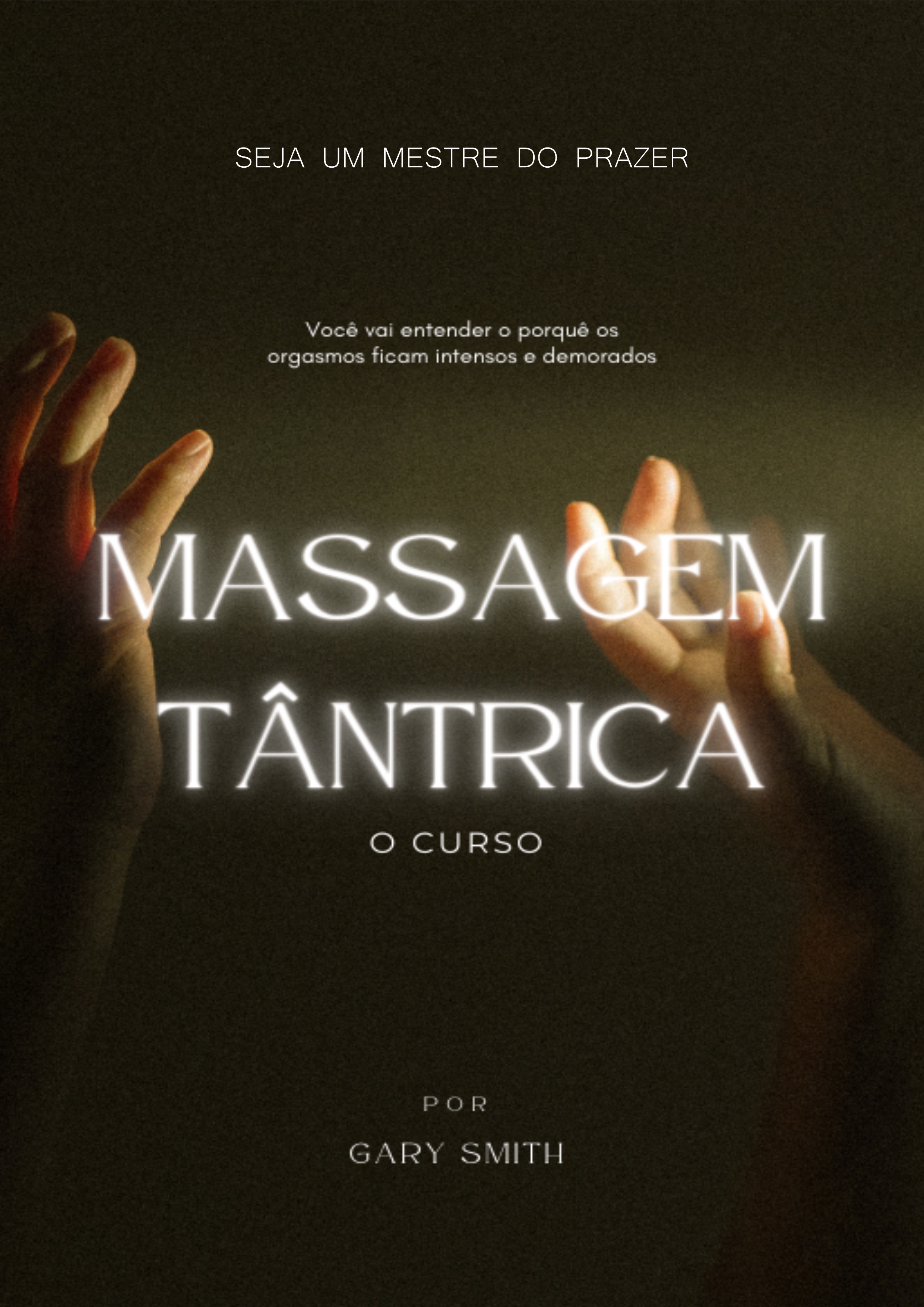 Domine a Massagem Tântrica e Surpreenda na Cama - eBook