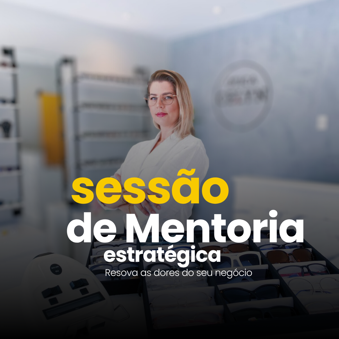 Sessão de Mentoria Estratégica - Viver de Ótica | Hotmart