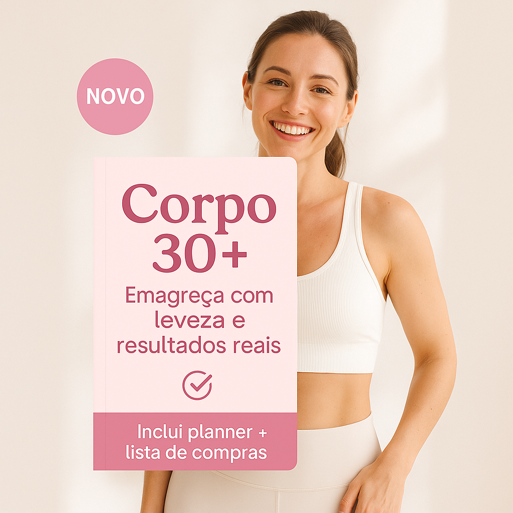 E-book Corpo 30+: Emagreça com Leveza e Resultados Reais — imagem 2