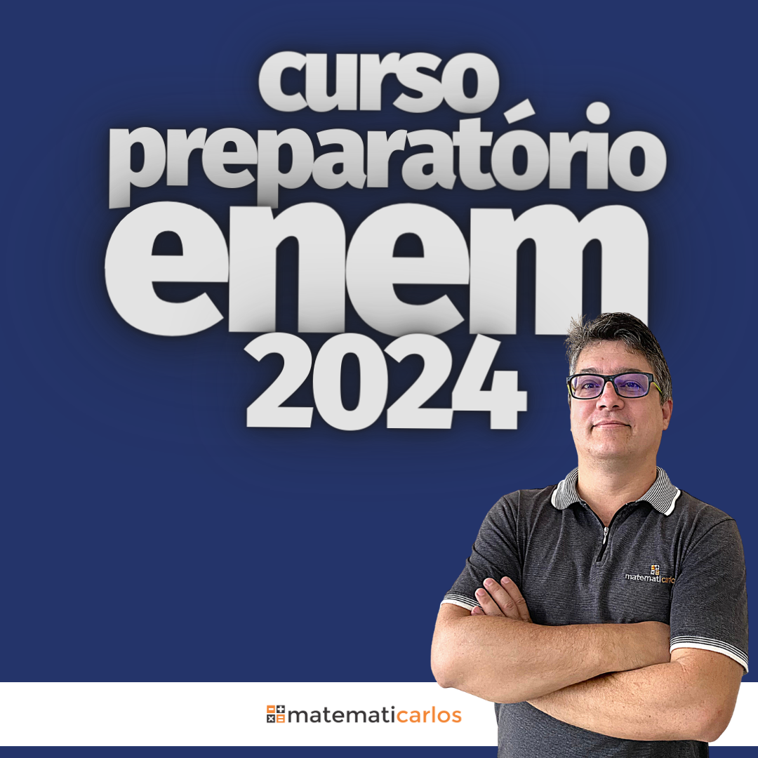 Curso Preparatório para o ENEM 2024 - matematicarlos | Hotmart