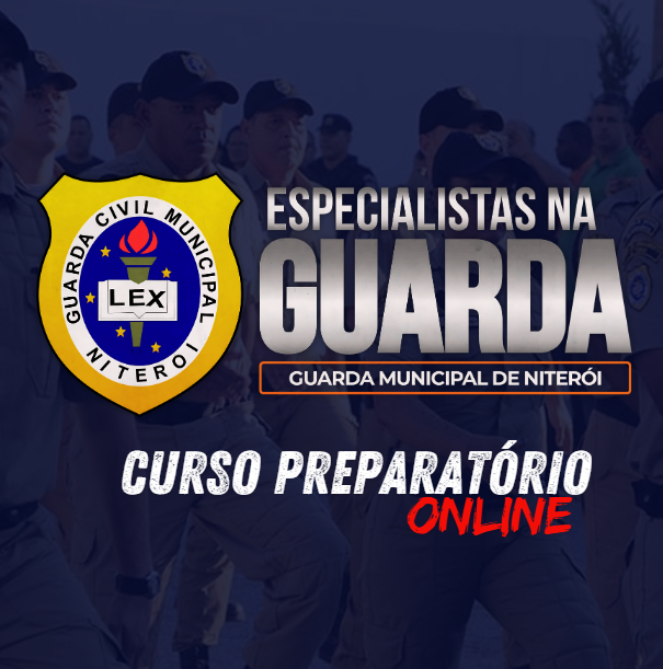 Imagem de capa para o Curso online Especialistas na Guarda - GCM Niterói
