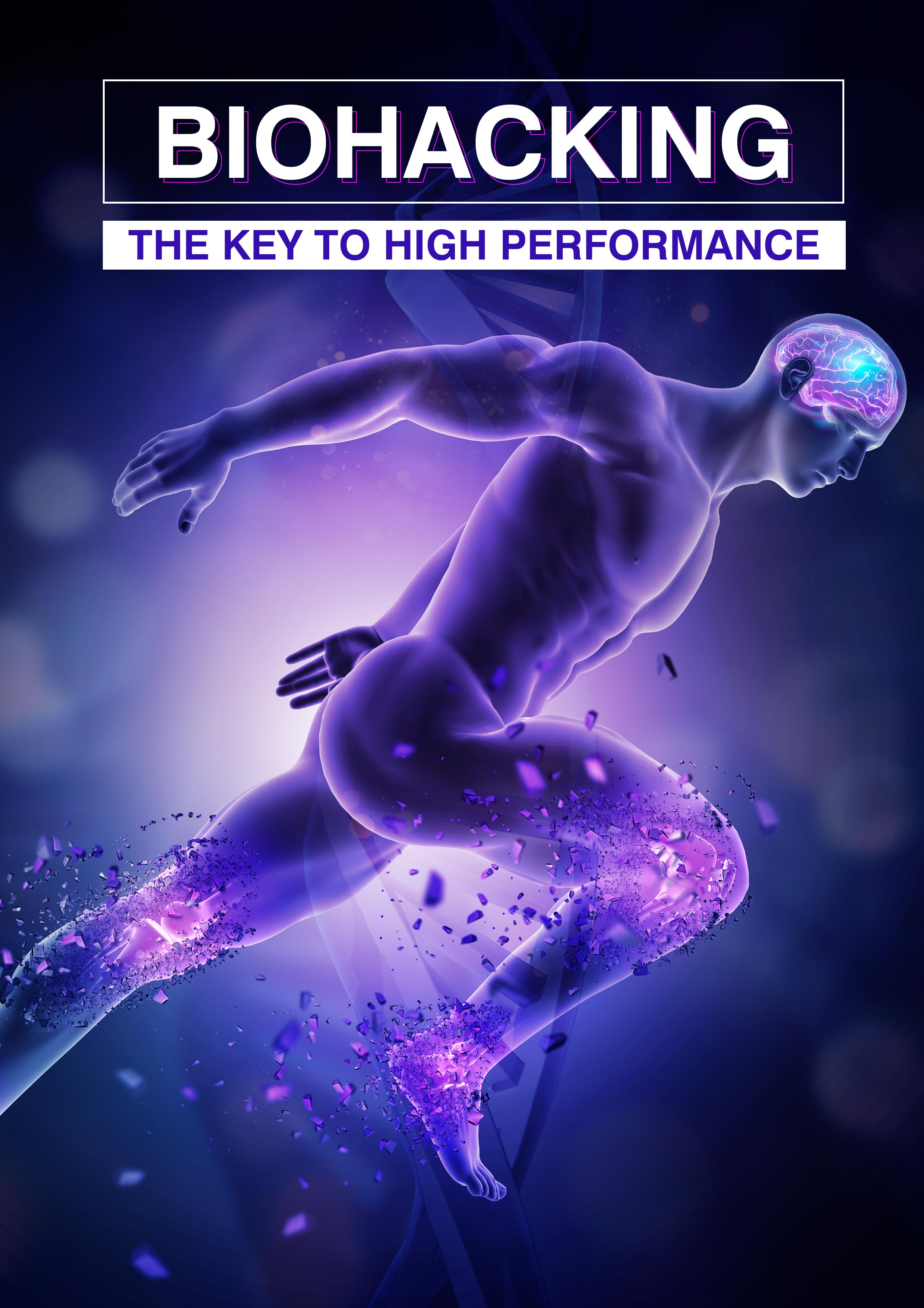 Biohacking - The Key to High Performance
