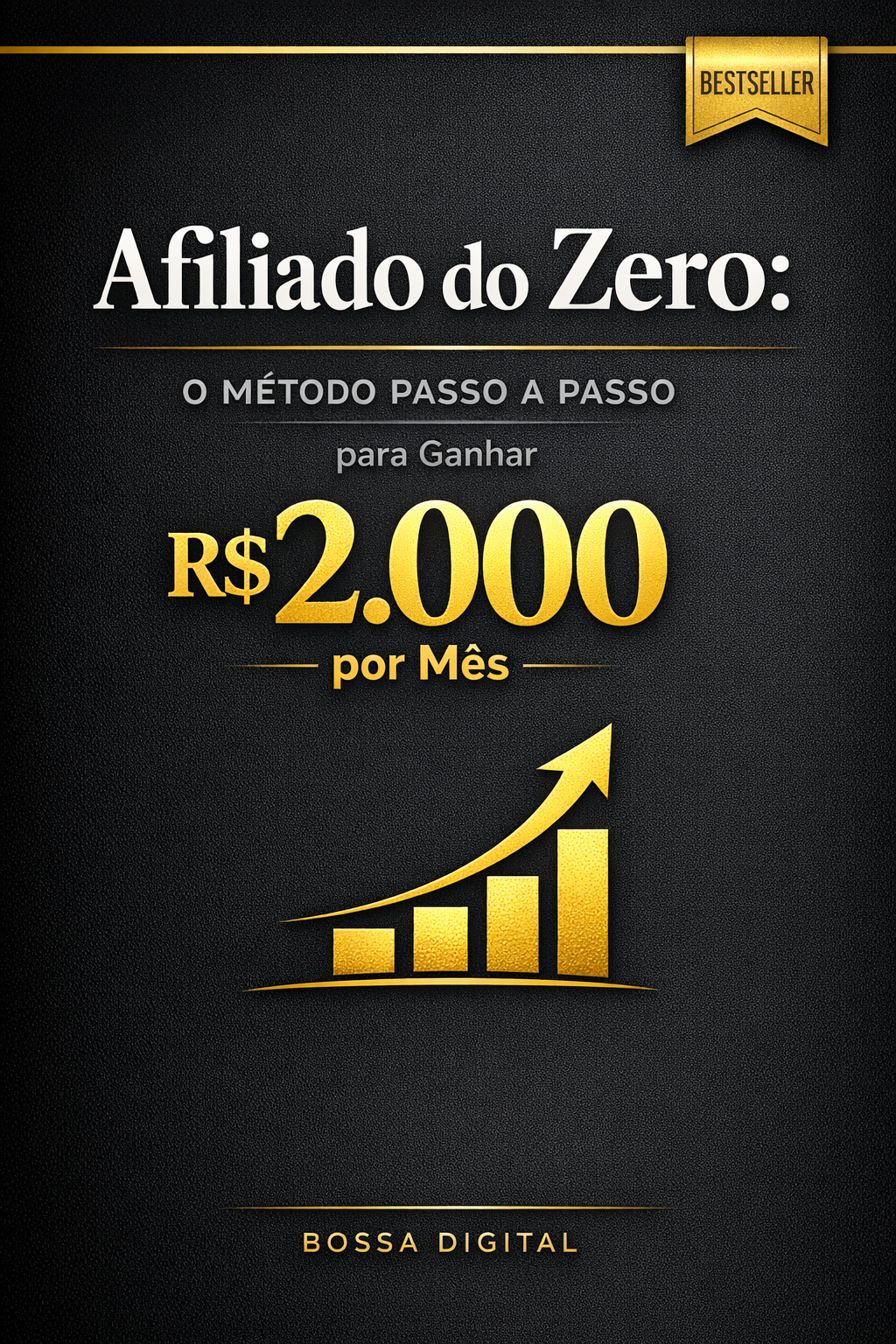 Afiliado do Zero: O Método Passo a Passo para Ganhar R$2.000 por Mê...
