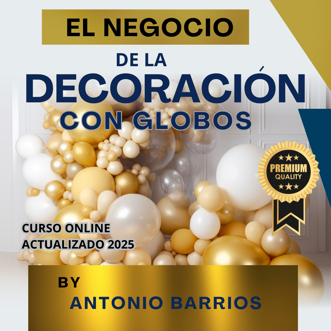 El Negocio de la Decoración con Globos