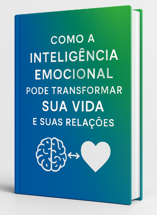 Como a Inteligência Emocional Pode Transformar Sua Vida e Suas Rela...