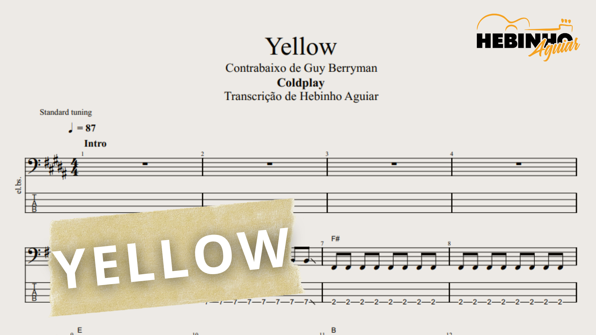 Yellow - Coldplay: Transcrição p/ Contrabaixo c/ Tablatura + Partitura | Arranjo de Guy Berryman