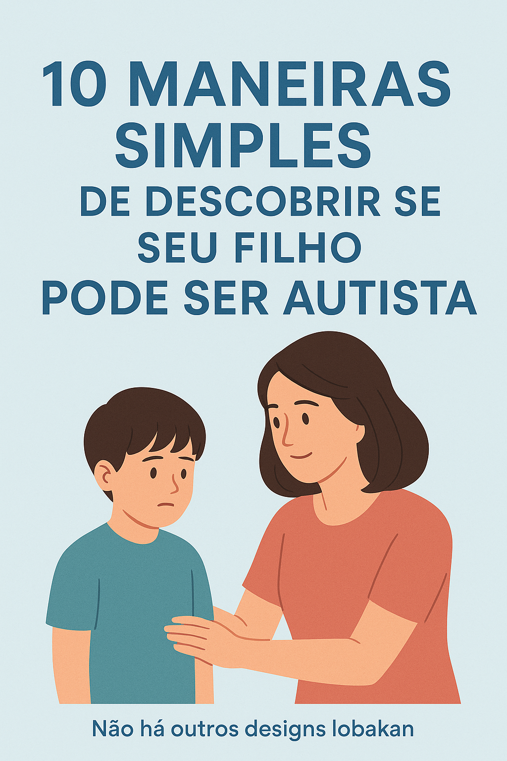 10 maneiras simples de descobrir se seu filho tem autismo - Robson...