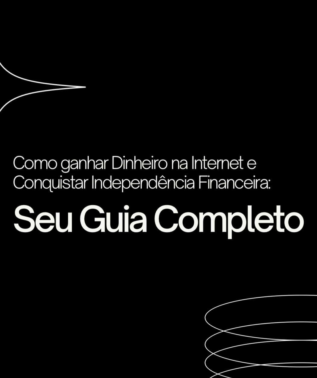 Ganhar Dinheiro Online: O Guia Completo para Jovens Empreendedores