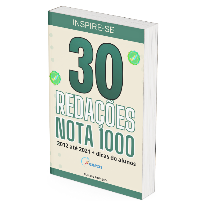Imagem de capa para o Ebook 30 REDAÇÕES NOTA 1000 ENEM PARA SE INSPIRAR 2012 a 2021