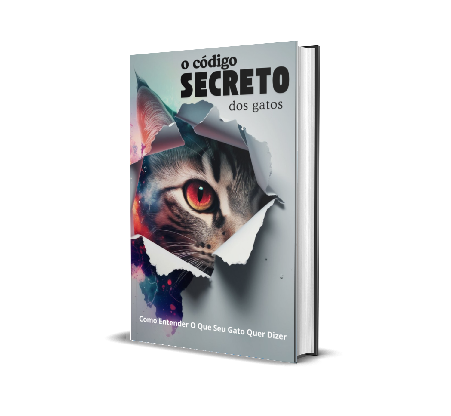 O Código Secreto dos Gatos – Como Entender O Que Seu Gato Quer Dize...