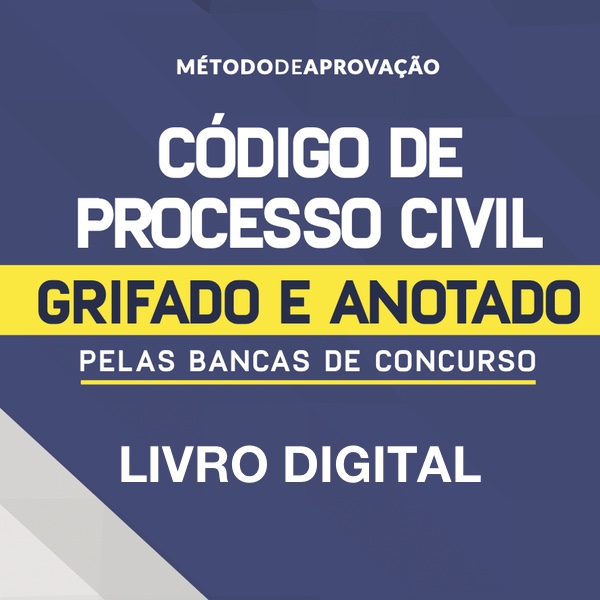 Livro Digital | CPC Grifado e Anotado pelas Bancas