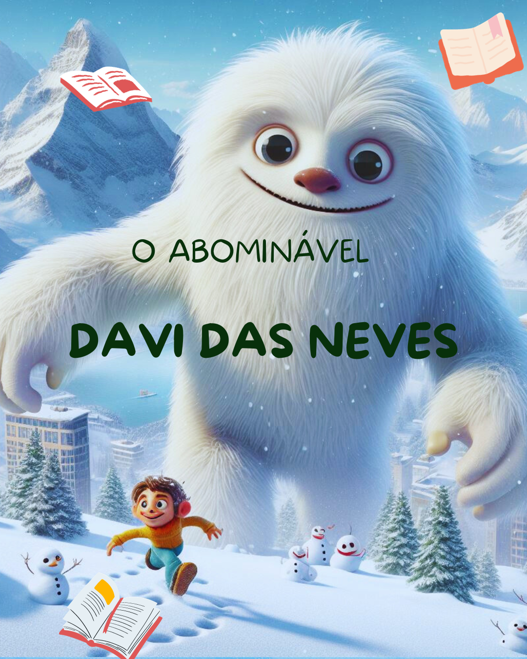 O abominável Davi das Neves